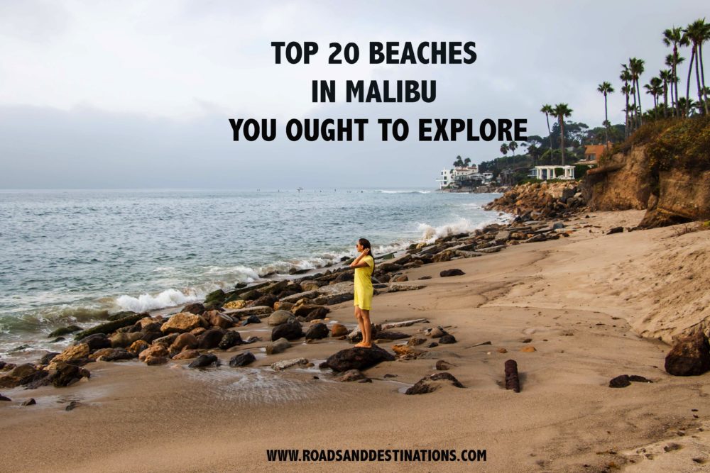 Top 20 Beaches in Malibu You Ought to Explore Roads and Destinations