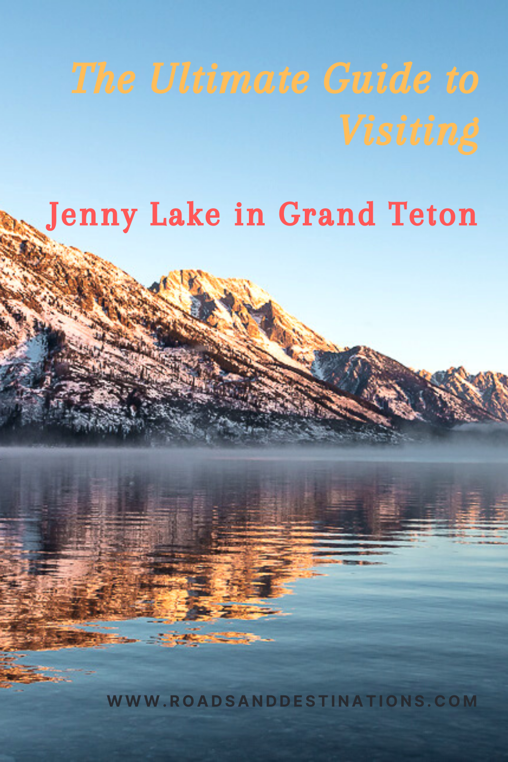 Guide to Visiting Jenny Lake in Grand Teton - Roads and Destinations, roadsanddestinations.com