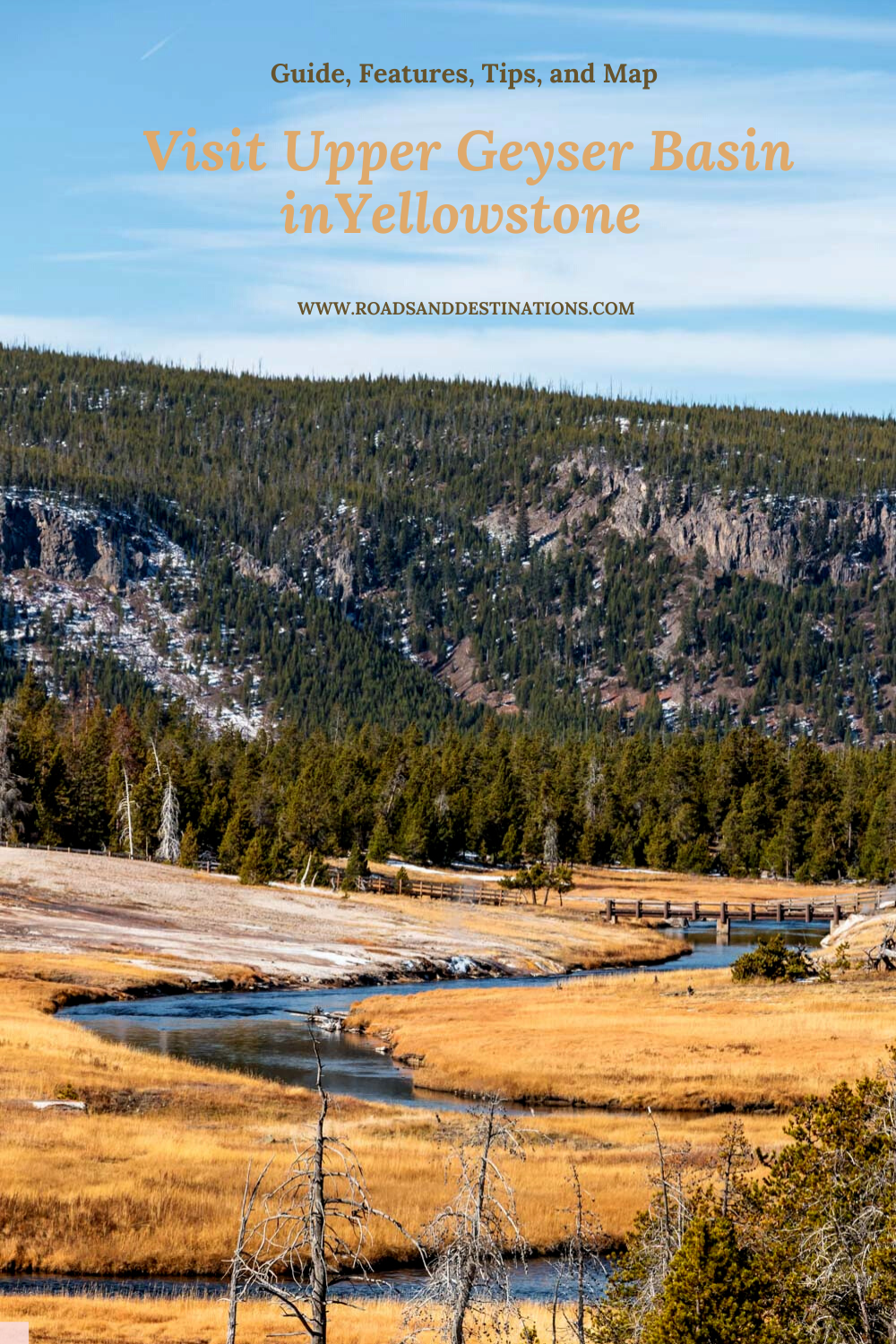 Visit Upper Geyser Basin - Roads and Destinations