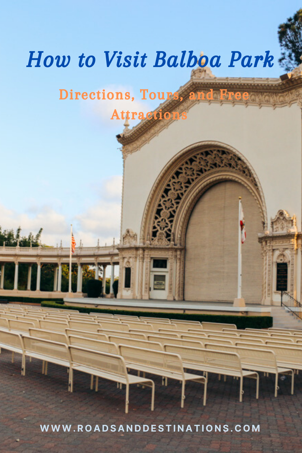 How to Visit Balboa Park. Directions, Tours, and Free Attractions - Roads and Destinations