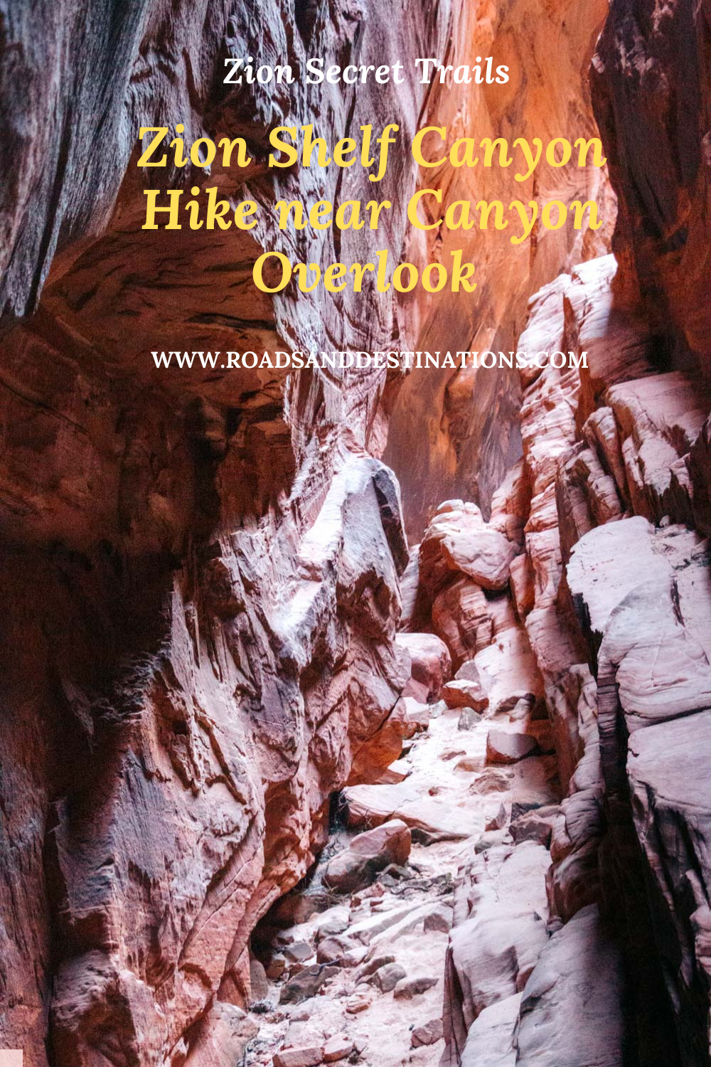 Zion Secret Trails. Shelf Canyon Hike - Roads and Destinations